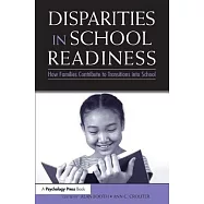 Disparities in School Readiness: How Families Contribute to Transitions into School