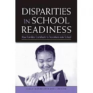 Disparities in School Readiness: How Families Contribute to Transitions into School
