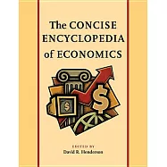 The Concise Encyclopedia of Economics