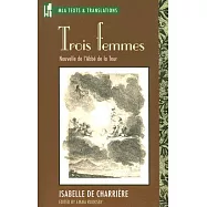 Trois Femmes: Nouvelle De L’abbe De La Tour