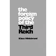 The Foreign Policy of the Third Reich.