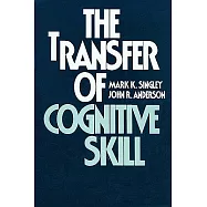 The Transfer of Cognitive Skill