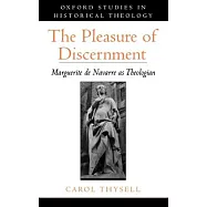 The Pleasure of Discernment: Marguerite de Navarre as Theologian