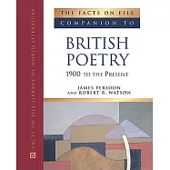 The Facts on File Companion to British Poetry, 1900 to the Present