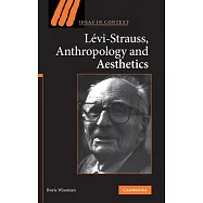 Levi-Strauss, Anthropology, and Aesthetics