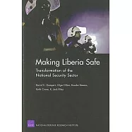 Making Liberia Safe: Transformation of the Security Sector