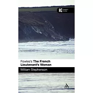 Fowles&rsquo;s the French Lieutenant&rsquo;s Woman