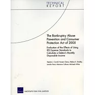 The Bankruptcy Abuse Prevention and Consumer Protection Act of 2005: Evaluation of the Effects of Using IRS Expense Standards to