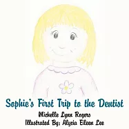Sophie’s First Trip to the Dentist