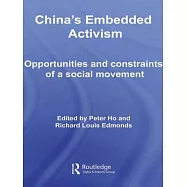 China’s Embedded Activism: Opportunities and Constraints of a Social Movement