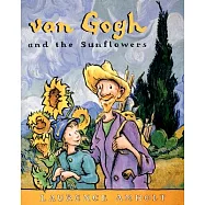 Van Gogh and the Sunflowers