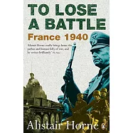 To Lose a Battle: France 1940