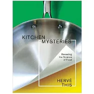 Kitchen Mysteries: Revealing the Science of Cooking