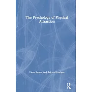 The Psychology of Physical Attraction