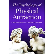The Psychology of Physical Attraction