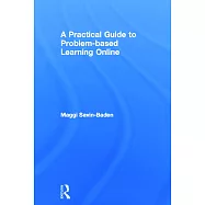 A Practical Guide to Problem-based Learning Online