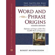 The Facts on File Encyclopedia of Word and Phrase Origins