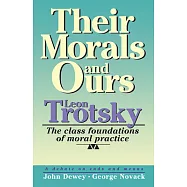 Their Morals and Ours: The Class Foundations of Moral Practice