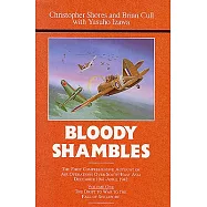 Bloody Shambles: The Drift to War to the Fall of Singapore