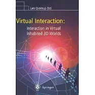 Virtual Interaction: Interaction in Virtual Inhabited 3d Worlds