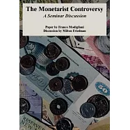 The Monetarist Controversy: A Seminar Discussion