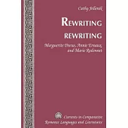 Rewriting Rewriting: Marguerite Duras, Annie Ernaux, and Marie Redonnet