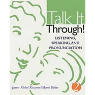 Talk It Through!: Listening, Speaking, And Pronunciation 2