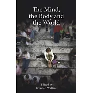 The Mind, the Body and the World: Psychology After Cognitivism?