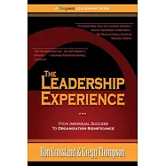 The Leadership Experience: From Individual Success to Organization Significance