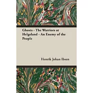 Ghosts: The Warriors at Helgeland, an Enemy of the People