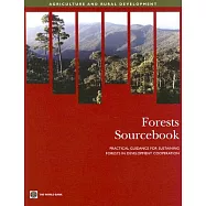 Forests Sourcebook: Practical Guidance for Sustaining Forests in Development Cooperation
