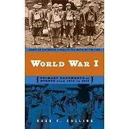 World War I: Primary Documents on Events from 1914 to 1919