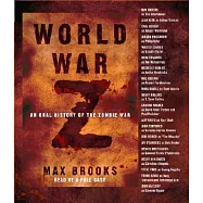 World War Z: An Oral History of the Zombie War