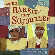 When Harriet Met Sojourner