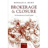 Brokerage and Closure: An Introduction to Social Capital