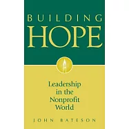 Building Hope: Leadership in the Nonprofit World