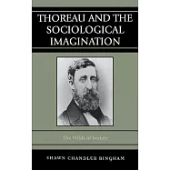 Thoreau and the Sociological Imagination: The Wilds of Society