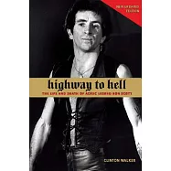 Highway to Hell: The Life and Death of Ac/Dc Legend Bon Scott
