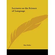Lectures on the Science of Language 1864