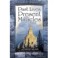 Past Lives, Present Miracles