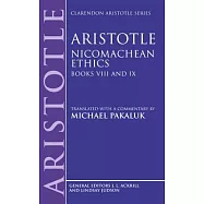 Aristotle Nicomachean Ethics: Books VIII and IX