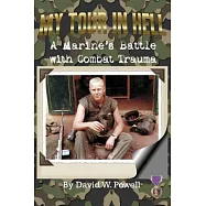 My Tour in Hell: A Marine’s Battle With Combat Trauma