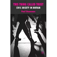 This Thing Called Trust: Civic Society in Britain