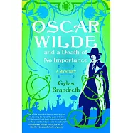 Oscar Wilde and a Death of No Importance