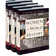 The Oxford Encyclopedia of Women in World History