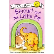 Biscuit and the Little Pup(My First I Can Read)