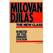 The New Class: An Analysis of the Communist System