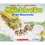 The Magic School Bus at the Waterworks