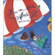 How to Make an Apple Pie and See the World