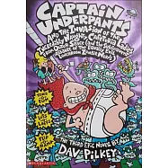 Captain Underpants and the Invasion of the Incredibly Naughty Cafeteria Ladies from Outer Space: (And the Subsequent Assault of